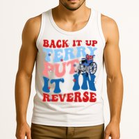Back It Up Terry Put It In Reverse Funny 4th Of July Tank Top