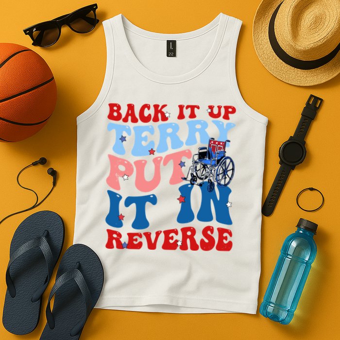 Back It Up Terry Put It In Reverse Funny 4th Of July Tank Top