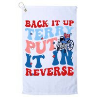 Back It Up Terry Put It In Reverse Funny 4th Of July Golf Towel