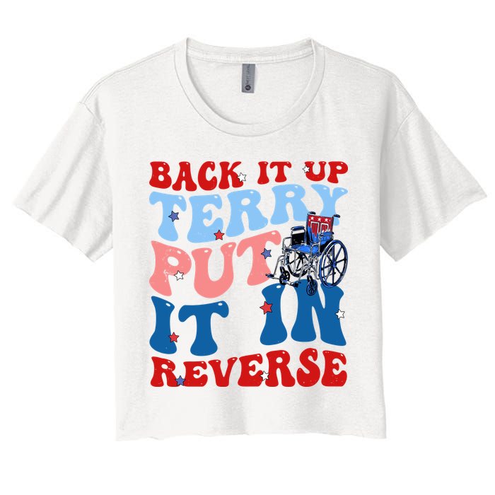 Back It Up Terry Put It In Reverse Funny 4th Of July Crop Top