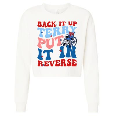 Back It Up Terry Put It In Reverse Funny 4th Of July Cropped Pullover Crew