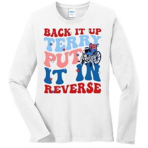 Back It Up Terry Put It In Reverse Funny 4th Of July Ladies Long Sleeve Shirt