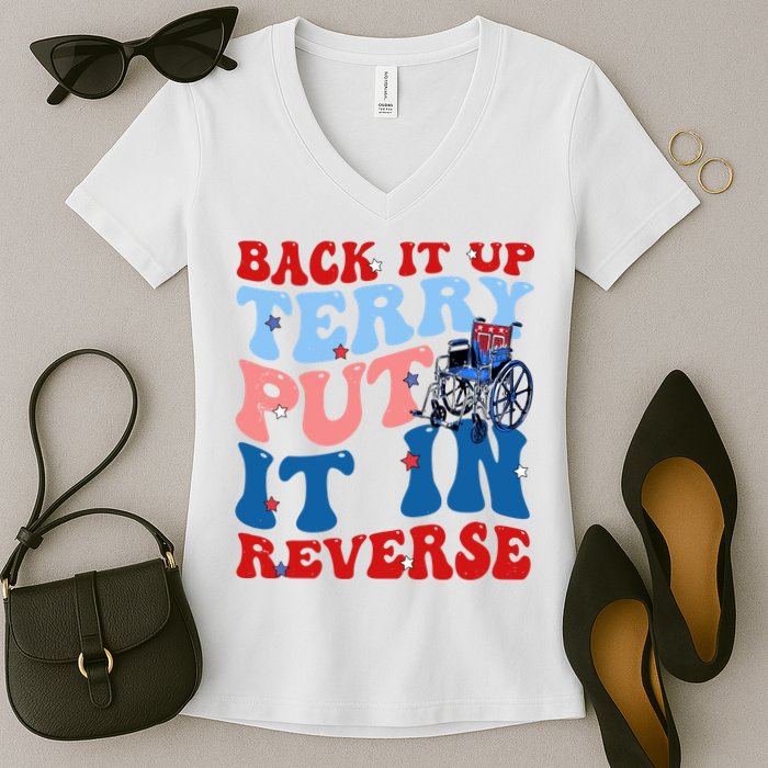 Back It Up Terry Put It In Reverse Funny 4th Of July Women's V-Neck T-Shirt