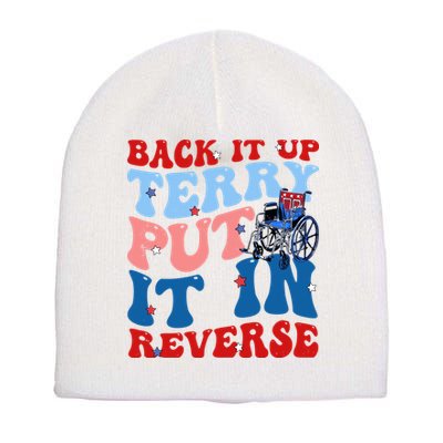 Back It Up Terry Put It In Reverse Funny 4th Of July Short Acrylic Beanie