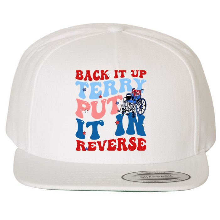 Back It Up Terry Put It In Reverse Funny 4th Of July Wool Snapback Cap