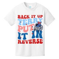 Back It Up Terry Put It In Reverse Funny 4th Of July Kids T-Shirt