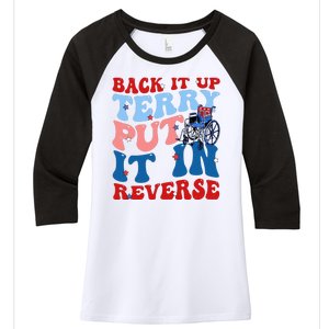 Back It Up Terry Put It In Reverse Funny 4th Of July Women's Tri-Blend 3/4-Sleeve Raglan Shirt