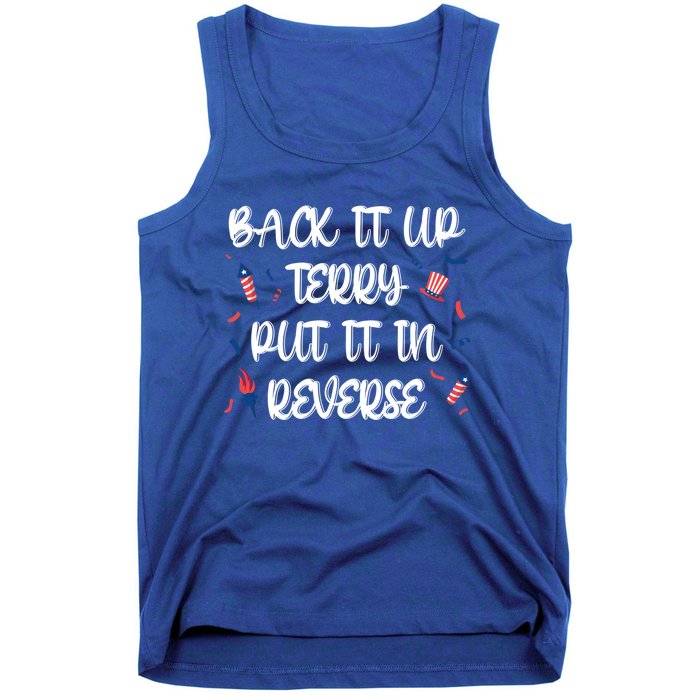 Back It Up Terry Put It In Reverse 4th Of July Gift Tank Top