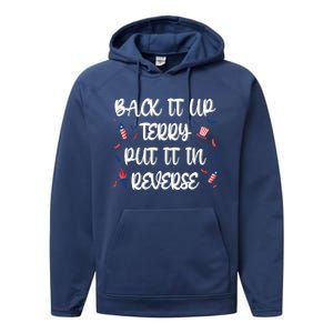 Back It Up Terry Put It In Reverse 4th Of July Gift Performance Fleece Hoodie