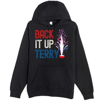 Back It Up Terry 4th Of July Premium Pullover Hoodie
