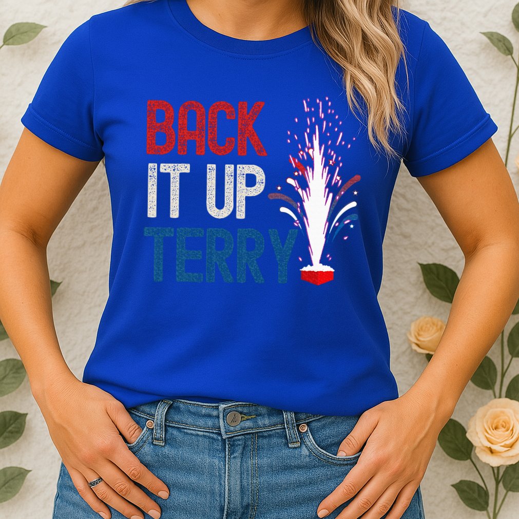 Back It Up Terry 4th Of July Womens T-Shirt