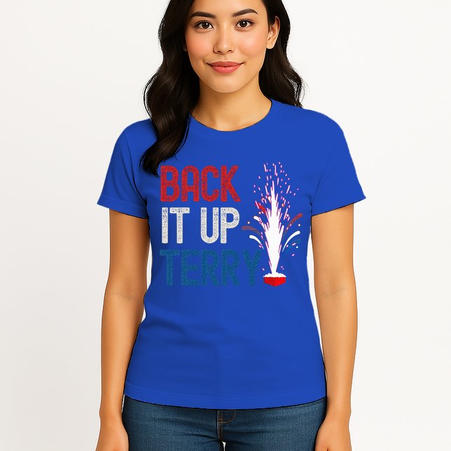 Back It Up Terry 4th Of July Womens T-Shirt