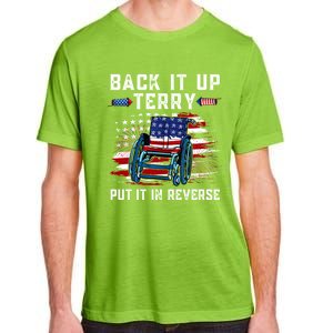 Back It Up Terry Put It In Reverse American Flag 4th Of July Gift Adult ChromaSoft Performance T-Shirt