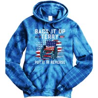 Back It Up Terry Put It In Reverse American Flag 4th Of July Gift Tie Dye Hoodie