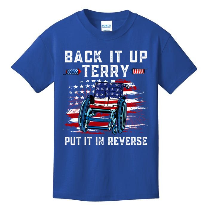 Back It Up Terry Put It In Reverse American Flag 4th Of July Gift Kids T-Shirt