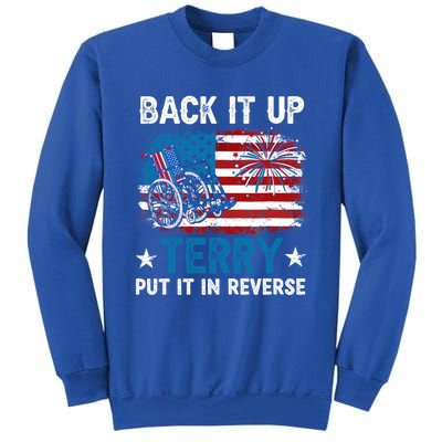 Back It Up Terry Put It In Reverse Usa Flag 4th Of July Meaningful Gift Sweatshirt