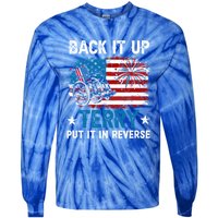 Back It Up Terry Put It In Reverse Usa Flag 4th Of July Meaningful Gift Tie-Dye Long Sleeve Shirt