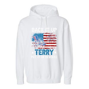 Back It Up Terry Put It In Reverse Usa Flag 4th Of July Meaningful Gift Garment-Dyed Fleece Hoodie