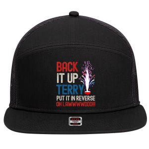 Back It Up Terry 4th Of July Funny Back It Up Terry 7 Panel Mesh Trucker Snapback Hat