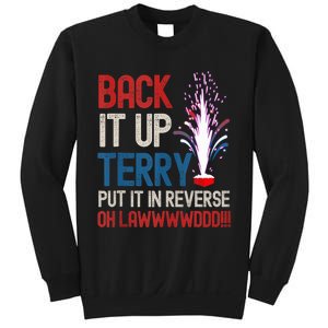 Back It Up Terry 4th Of July Funny Back It Up Terry Sweatshirt