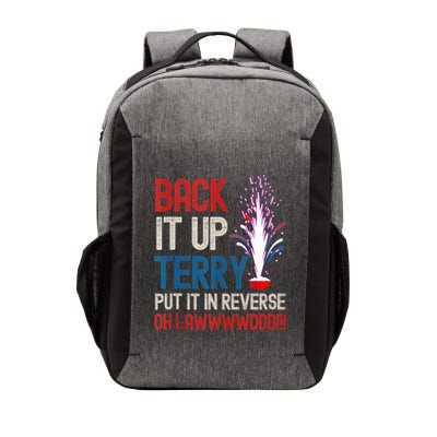 Back It Up Terry 4th Of July Funny Back It Up Terry Vector Backpack