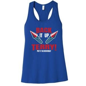 Back It Up Terry Put It In Reverse Fireworks 4th Of July Gift Women's Racerback Tank