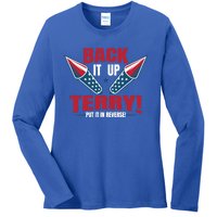 Back It Up Terry Put It In Reverse Fireworks 4th Of July Gift Ladies Long Sleeve Shirt