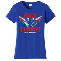 Back It Up Terry Put It In Reverse Fireworks 4th Of July Gift Women's T-Shirt