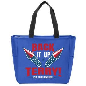 Back It Up Terry Put It In Reverse Fireworks 4th Of July Gift Zip Tote Bag