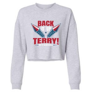 Back It Up Terry Put It In Reverse Fireworks 4th Of July Gift Cropped Pullover Crew