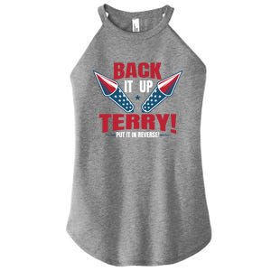 Back It Up Terry Put It In Reverse Fireworks 4th Of July Gift Women's Perfect Tri Rocker Tank