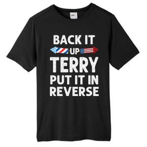 Back It Up Terry Put It In Reverse Funny 4th Of July Fourth Gift Tall Fusion ChromaSoft Performance T-Shirt