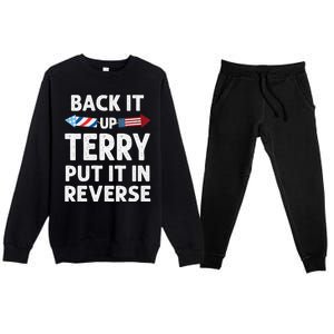 Back It Up Terry Put It In Reverse Funny 4th Of July Fourth Gift Premium Crewneck Sweatsuit Set