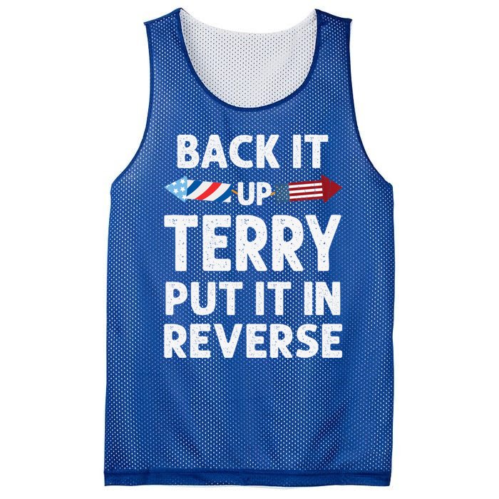 Back It Up Terry Put It In Reverse Funny 4th Of July Fourth Gift Mesh Reversible Basketball Jersey Tank