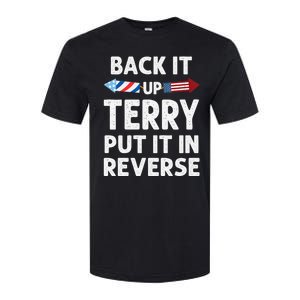 Back It Up Terry Put It In Reverse Funny 4th Of July Fourth Gift Softstyle CVC T-Shirt