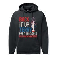 Back It Up Terry 4th Of July Funny Back It Up Terry Performance Fleece Hoodie