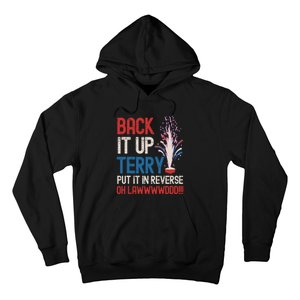 Back It Up Terry 4th Of July Funny Back It Up Terry Hoodie