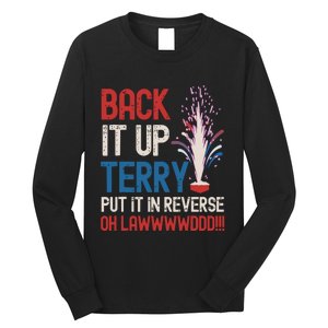 Back It Up Terry 4th Of July Funny Back It Up Terry Long Sleeve Shirt