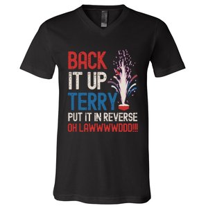 Back It Up Terry 4th Of July Funny Back It Up Terry V-Neck T-Shirt