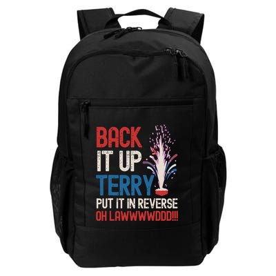 Back It Up Terry 4th Of July Funny Back It Up Terry Daily Commute Backpack