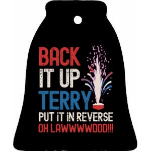 Back It Up Terry 4th Of July Funny Back It Up Terry Ceramic Bell Ornament