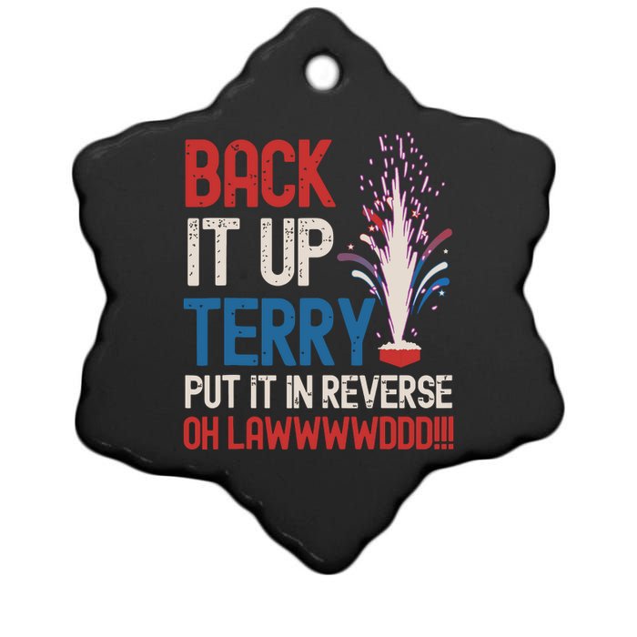 Back It Up Terry 4th Of July Funny Back It Up Terry Ceramic Star Ornament