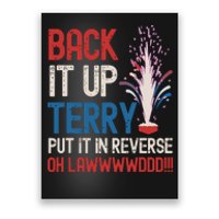 Back It Up Terry 4th Of July Funny Back It Up Terry Poster