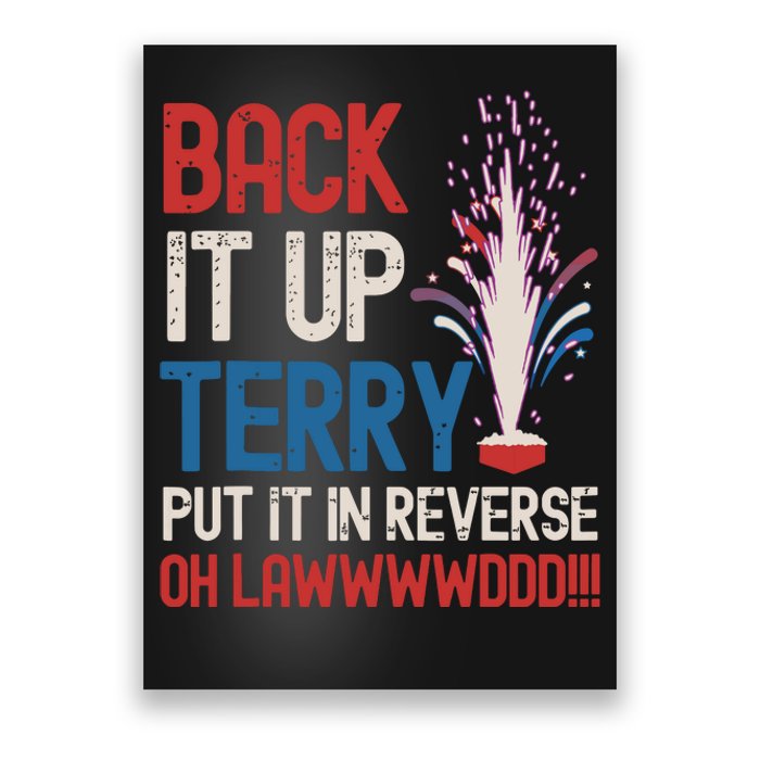 Back It Up Terry 4th Of July Funny Back It Up Terry Poster