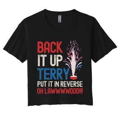 Back It Up Terry 4th Of July Funny Back It Up Terry Women's Crop Top Tee