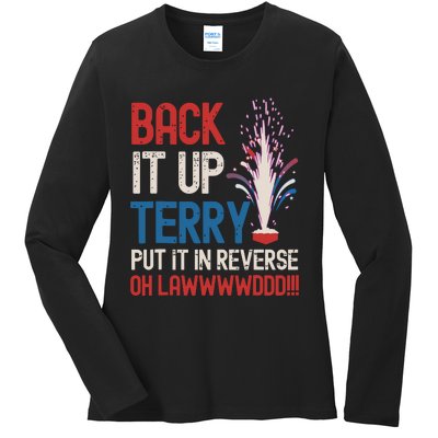 Back It Up Terry 4th Of July Funny Back It Up Terry Ladies Long Sleeve Shirt