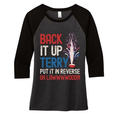 Back It Up Terry 4th Of July Funny Back It Up Terry Women's Tri-Blend 3/4-Sleeve Raglan Shirt