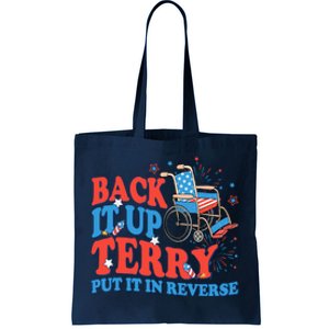 Back It Up Terry Put It In Reverse 4th Of July Fireworks Tote Bag