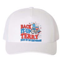 Back It Up Terry Put It In Reverse 4th Of July Fireworks Yupoong Adult 5-Panel Trucker Hat