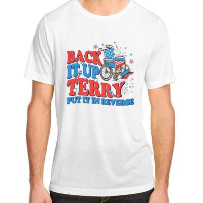 Back It Up Terry Put It In Reverse 4th Of July Fireworks Adult ChromaSoft Performance T-Shirt